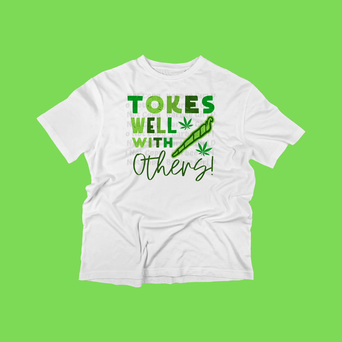 Adult T-Shirt "Tokes Well With Others"