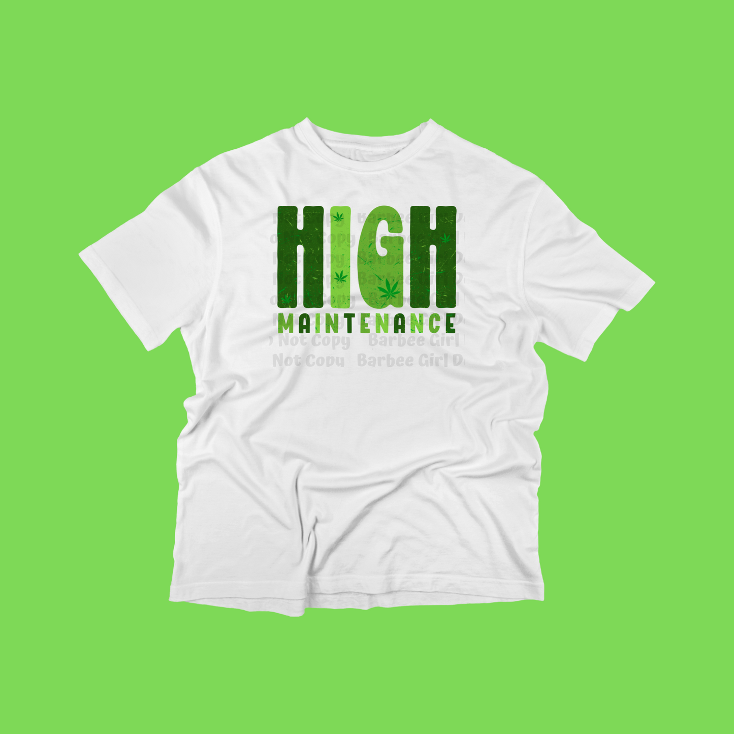 Adult T-Shirt "High Maintenance"