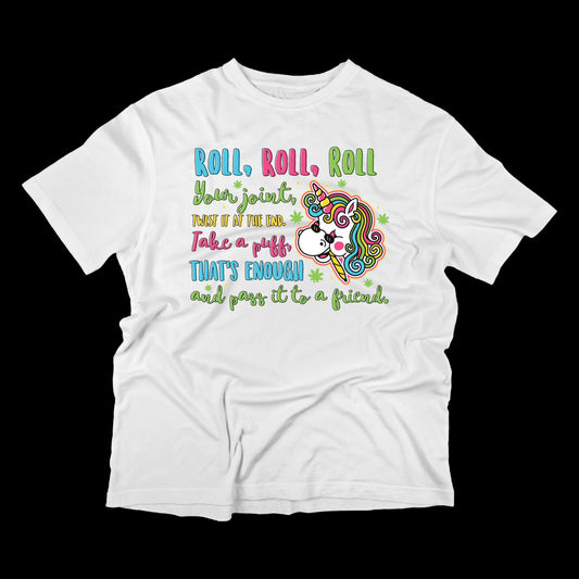 Adult Tshirt Roll roll roll your joint