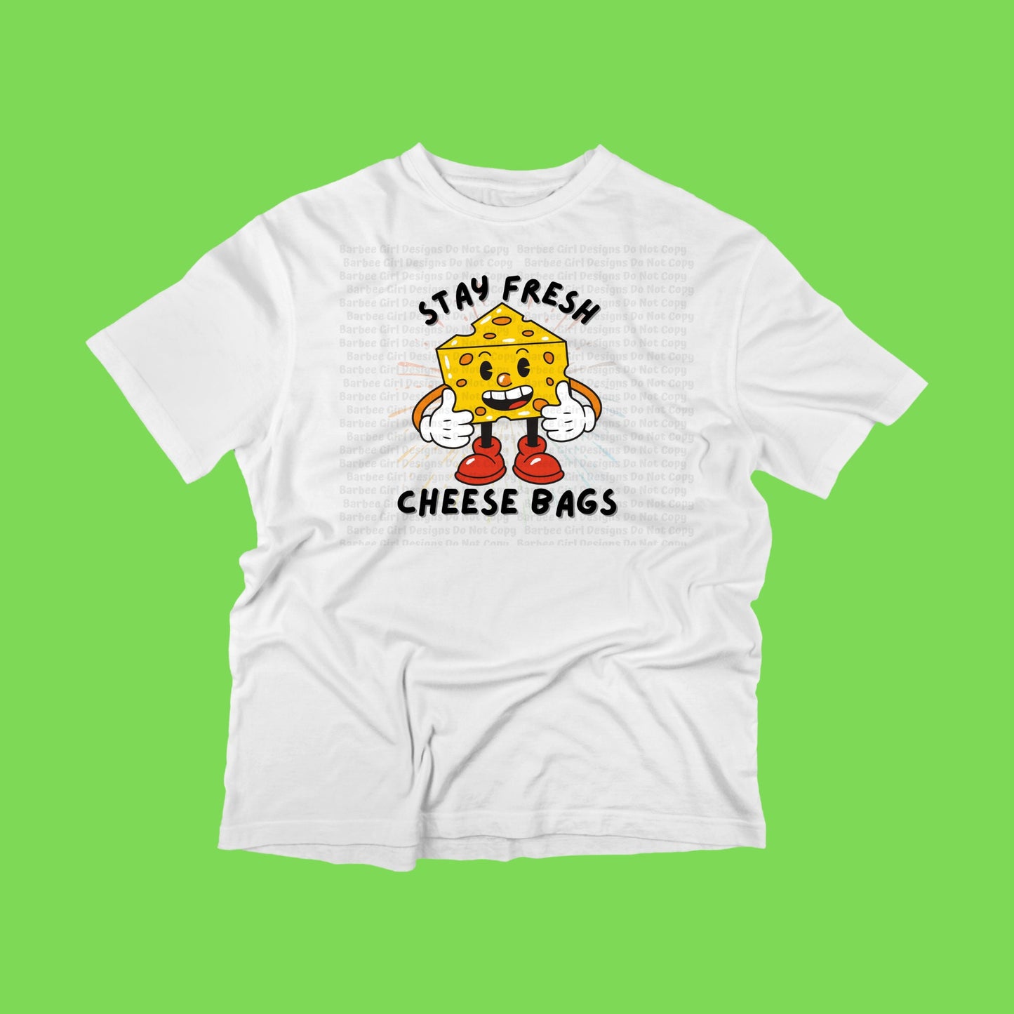 Adult T-Shirt "Stay Fresh Cheese Bags"